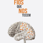 Capa do Livro "DOS FIOS QUE NOS TECEM"