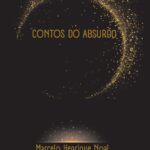 Imagem de destaque da publicação "“Contos do Absurdo” de Marcelo Henrique Noal"