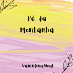 Imagem de destaque da publicação "“Pé da Montanha” de Valentina Noal"