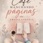 Imagem da capa do livro "Café manchando páginas" de Gratia Cynthia Porto